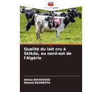 Qualité du lait cru à Skikda, au nord-est de l'Algérie