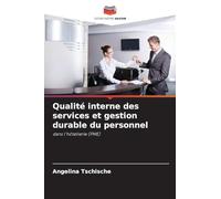 Qualité interne des services et gestion durable du personnel: dans l'hôtellerie (PME)