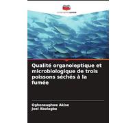 Qualité organoleptique et microbiologique de trois poissons séchés à la fumée