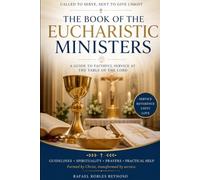 QUALITIES AND PRAYERS FOR MINISTERS OF THE EUCHARIST