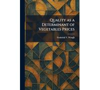 Quality as a Determinant of Vegetables Prices