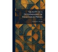 Quality as a Determinant of Vegetables Prices