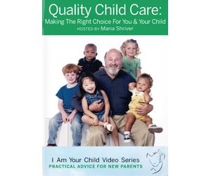 Quality Child Care: Making the Right Choice for You and Your Child