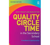 Quality Circle Time in the Secondary School: A handbook of good practice