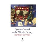 Quality Control at the Miracle Factory