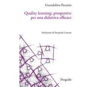 Quality learning: prospettive per una didattica efficace