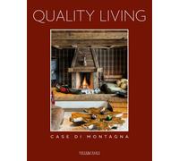 Quality living. Case di montagna. Vol. 2 - 2025 - Ville&Casali