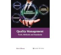 Quality Management: Tools, Methods and Standards