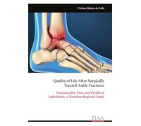 Quality of Life After Surgically Treated Ankle Fractures: Functionality, Pain, and Profile of Individuals: A Brazilian Regional Study