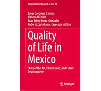 Quality of Life in Mexico: State of the Art, Dimensions, and Future Developments