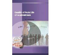 QUALITY OF WORK LIFE OF ACADEMICIANS