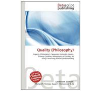 Quality (Philosophy): Property (Philosophy), Categories (Aristotle), Qualia, Primary Qualities, Metaphysics of Quality, An Essay Concerning Human Understanding