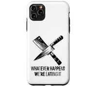 Qualunque cosa accada, lo stiamo mangiando - Funny Kitchen Chef BBQ Custodia per iPhone 11 Pro Max