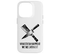 Qualunque cosa accada, lo stiamo mangiando - Funny Kitchen Chef BBQ Custodia per iPhone 14 Pro