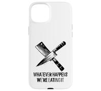 Qualunque cosa accada, lo stiamo mangiando - Funny Kitchen Chef BBQ Custodia per iPhone 15 Plus