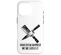 Qualunque cosa accada, lo stiamo mangiando - Funny Kitchen Chef BBQ Custodia per iPhone 16 Pro