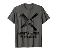 Qualunque cosa accada, lo stiamo mangiando - Funny Kitchen Chef BBQ Maglietta