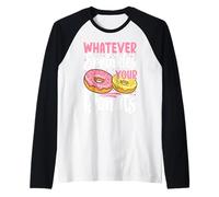 Qualunque cosa cosparga le tue ciambelle Maglia con Maniche Raglan