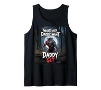 Qualunque cosa papà vuole papà ottiene divertente lupo mannaro meme Canotta