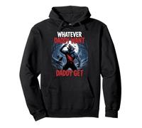 Qualunque Cosa papà Vuole papà Ottiene Divertente Lupo Mannaro Meme Felpa con Cappuccio