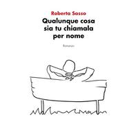 Qualunque cosa sia tu chiamala per nome