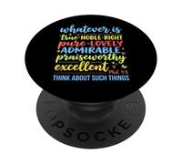 Qualunque cosa sia vero, nobile diritto, Pure Philippians 4 8 Verso PopSockets PopGrip Adesivo