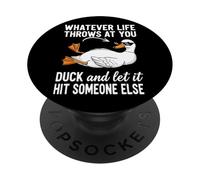 Qualunque cosa ti lancia anatra e lascia che colpisca qualcun altro PopSockets PopGrip Adesivo