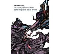 Qualunque forma esca sarà migliore della prima