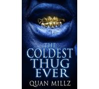 Quan Millz The Coldest Thug Ever (Tascabile)