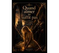 Quand aimer ne suffit pas