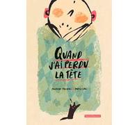 Libri Tacchini Matilde - Quand J'ai Perdu La Tete