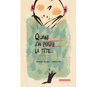 Libri Tacchini Matilde - Quand J'ai Perdu La Tete