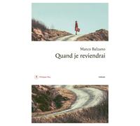 Quand je reviendrai [Paperback] [Jan 06, 2022] Balzano, Marco and Bauer, Nathali