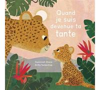 Quand je suis devenue ta tante