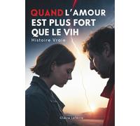 Quand L’amour Est Plus Fort Que Le VIH: Histoire Vraie