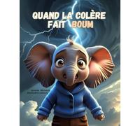 Quand la colère fait BOUM