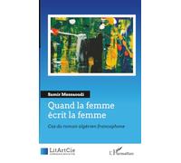 Quand la femme écrit la femme: Cas du roman algérien francophone