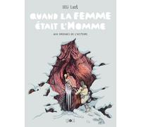 Quand la femme était l'Homme