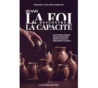 QUAND LA FOI RENCONTRE LA CAPACITE