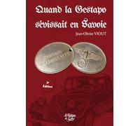 Quand la Gestapo sévissait en Savoie