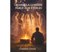Quand la lumière parle aux étoiles