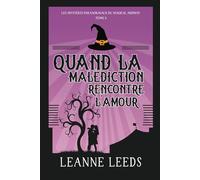 Quand la Malédiction Rencontre l'Amour