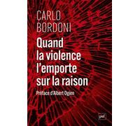 Quand la violence l'emporte sur la raison