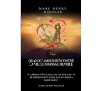 Quand l'amour rencontre la vie: le mariage dévoilé