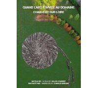 Quand l'art s'invite au domaine: Chaumont-sur-Loire