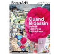 Quand le dessin raconte les mondes économiques: Drawing now Paris