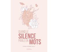 Quand le silence parle en mots