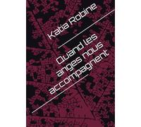 Quand les anges nous accompagnent