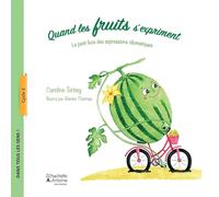 Quand les fruits s'expriment