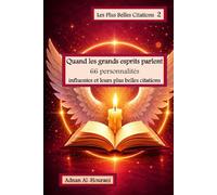 Quand les grands esprits parlent: 66 personnalités influentes et leurs plus belles citations